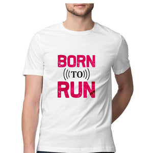 'BORN TO RUN" Half Sleeves Round Neck T-Shirt White