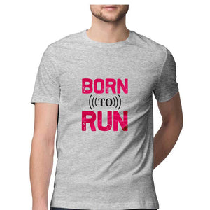 "BORN TO RUN" Half Sleeves Round Neck T-Shirt Melange Grey