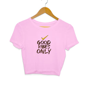 "GOOD VIBES ONLY" Crop Tops Light Pink