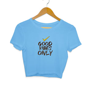 "GOOD VIBES ONLY" Crop Tops Sky Blue