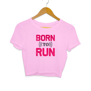 "BORN TO RUN" Crop Tops Light Pink