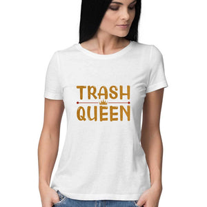 "TRASH QUEEN" Half Sleeves Round Neck T-Shirt White