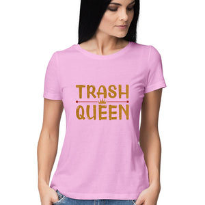 "TRASH QUEEN" Half Sleeves Round Neck T-Shirt Light Pink