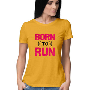 "BORN TO RUN" Half Sleeves Round Neck T-Shirt Golden Yellow