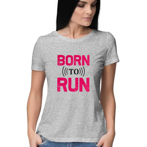 "BORN TO RUN" Half Sleeves Round Neck T-Shirt Melange Grey