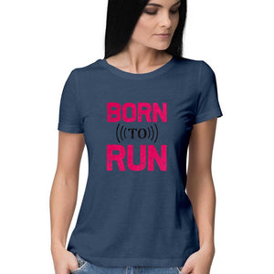 "BORN TO RUN" Half Sleeves Round Neck T-Shirt Navy Blue