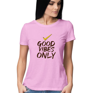 "GOOD VIBES ONLY" Half Sleeves Round Neck T-Shirt Light Pink