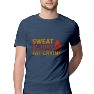 "SWEAT IS JUST FAT CRYING" Half Sleeves Round Neck T-Shirt Navy Blue