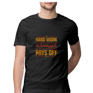 "HARD WORK PAYS" Half Sleeves Round Neck T-Shirt Black