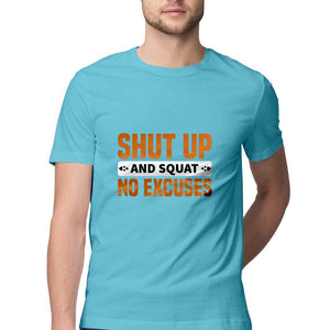 "SHUT UP & SQUAT NO EXCUSES" Half Sleeves Round Neck T-Shirt Sky Blue