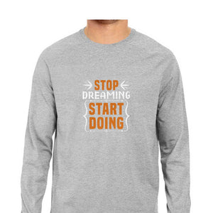 "STOP DREAMING" Full Sleeves Round Neck T-Shirt Melange Grey