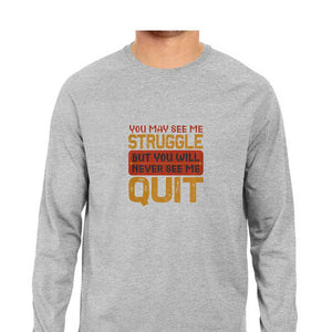 "NEVER SEE ME QUIT" Full Sleeves Round Neck T-Shirt Melange Grey