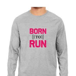 "BORN TO RUN" Full Sleeves Round Neck T-Shirt Melange Grey