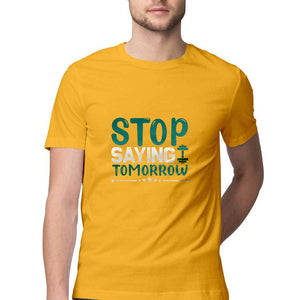 "STOP SAYING TOMORROW" Half Sleeves Round Neck T-Shirt Golden Yellow