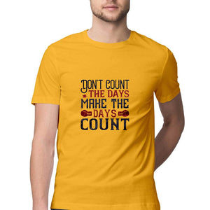 "DON'T COUNT THE DAYS" Half Sleeves Round Neck T-Shirt Golden Yellow