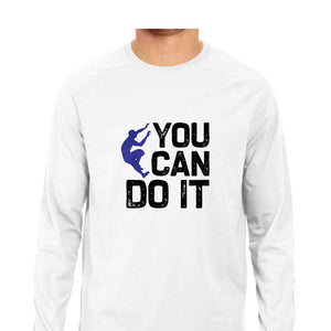 "YOU CAN DO IT" Full Sleeves Round Neck T-Shirt White