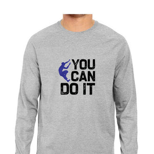 "YOU CAN DO IT" Full Sleeves Round Neck T-Shirt Melange Grey