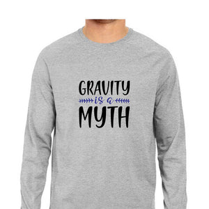 "GRAVITY IS A MYTH" Full Sleeves Round Neck T-Shirt Melange Grey