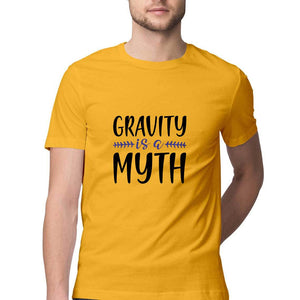 "GRAVITY IS A MYTH" Half Sleeves Round Neck T-Shirt Golden Yellow