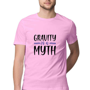 "GRAVITY IS A MYTH" Half Sleeves Round Neck T-Shirt Light Pink