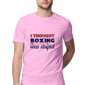 "I THOUGHT BOXING WAS STUPID" Half Sleeves Round Neck T-Shirt Light Pink