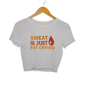 "SWEAT IS JUST FAT CRYING" Crop Tops Melange Grey