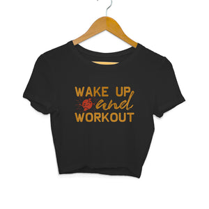 "WAKE UP & WORK OUT" Crop Tops Black