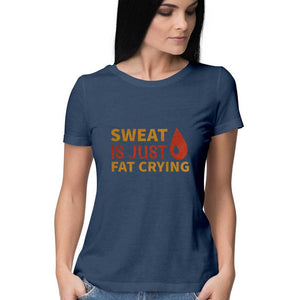 "SWEAT IS JUST FAT CRYING" Half Sleeves Round Neck T-Shirt Navy Blue